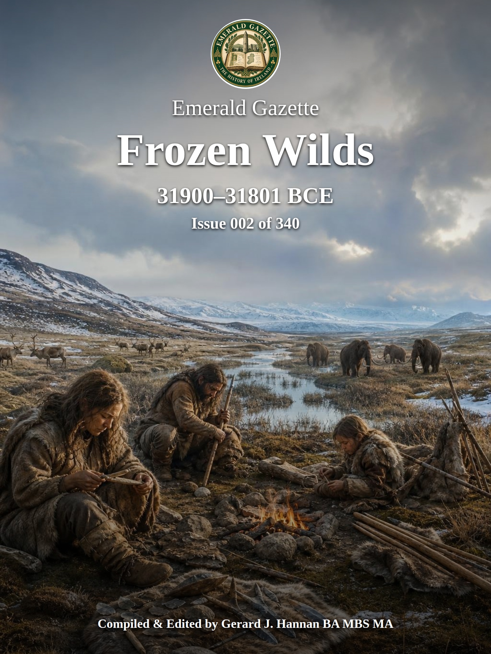 Episode 002 — Frozen Wilds: 31900–31801 BCE