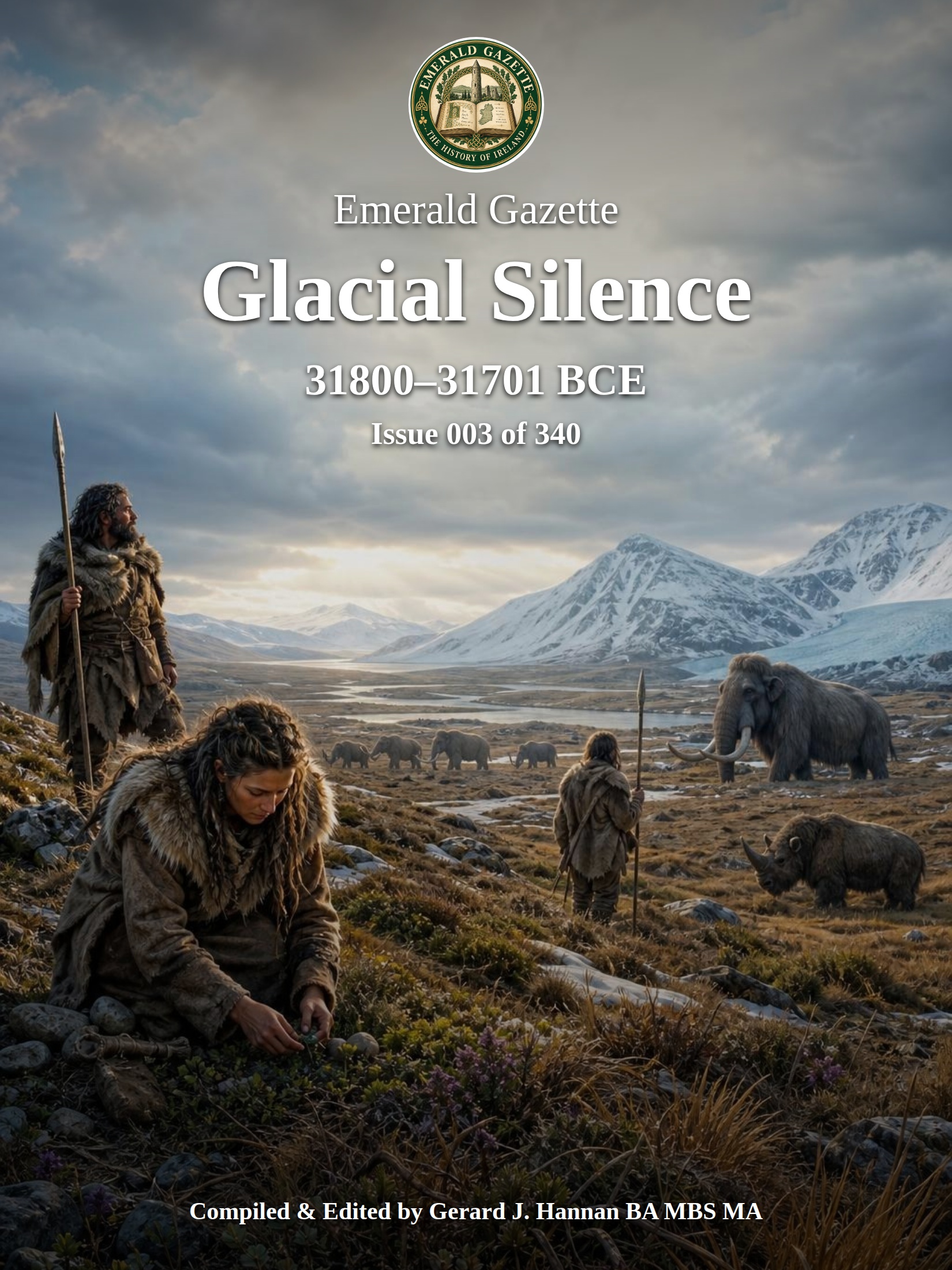 Episode 003 — Glacial Silence: 31800–31701 BCE